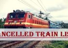 “रेलवे अलर्ट: 10 ट्रेनें कैंसिल, कई डायवर्ट—सफर से पहले जरूर देखें लिस्ट”