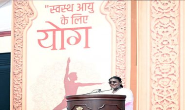 अंतर्राष्ट्रीय योग दिवस पर राष्ट्रपति मुर्मू का संदेश: योग से जुड़ेगा विश्व, शांति और सद्भाव का होगा विस्तार