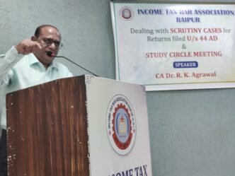 सेक्शन 44AD पर आधारित सेमिनार का इनकम टैक्स बार एसोसिएशन, रायपुर द्वारा सफल आयोजन